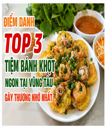 Truy Tìm Những Tiệm Bánh Khọt Ngon Tại Vũng Tàu Gây Thương Nhớ