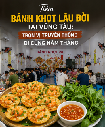 Tiệm Bánh Khọt Lâu Đời Tại Vũng Tàu: Trọn Vị Truyền Thống Đi Cùng Năm Tháng